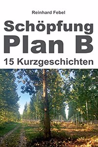 Schöpfung Plan B
