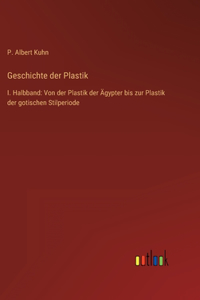 Geschichte der Plastik