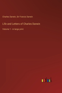 Life and Letters of Charles Darwin