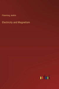Electricity and Magnetism