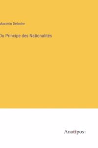 Du Principe des Nationalités