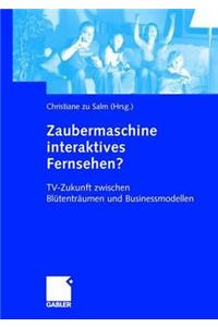 Zaubermaschine Interaktives Fernsehen?