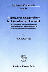 Rechtsanwendungsprobleme Im Internationalen Kaufrecht