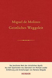 Geistliches Weggeleit Zur Vollkommenen Kontemplation Und Zum Inneren Frieden