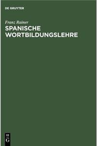 Spanische Wortbildungslehre