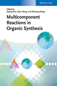 Multicomponent Reactions in Organic Synthesis