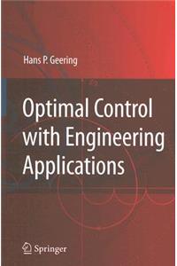 Optimal Control with Engineering Applications