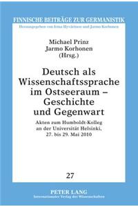 Deutsch ALS Wissenschaftssprache Im Ostseeraum - Geschichte Und Gegenwart