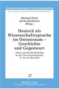 Deutsch ALS Wissenschaftssprache Im Ostseeraum - Geschichte Und Gegenwart