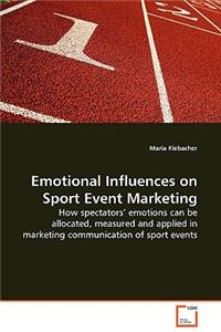 Emotional Influences on Sport Event Marketing