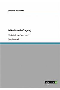 Mitarbeiterbefragung und Umsetzung der Ergebnisse