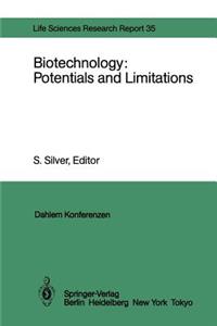 Biotechnology: Potentials and Limitations