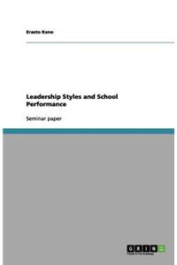 Leadership Styles and School Performance