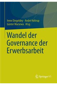 Wandel Der Governance Der Erwerbsarbeit