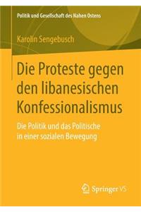 Die Proteste gegen den libanesischen Konfessionalismus