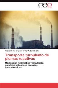 Transporte Turbulento de Plumas Reactivas