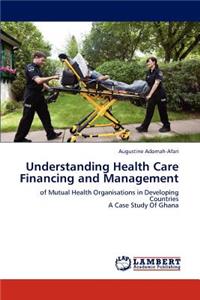 Understanding Health Care Financing and Management