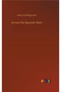 Across the Spanish Main