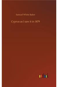 Cyprus as I saw it in 1879