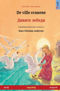 De ville svanene - Дивите лебеди (norsk - bulgarsk)