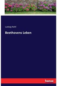 Beethovens Leben