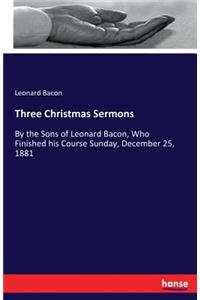 Three Christmas Sermons