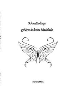 Schmetterlinge gehören in keine Schublade