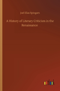 History of Literary Criticism in the Renaissance