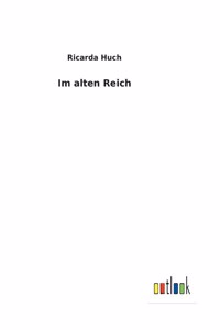 Im alten Reich