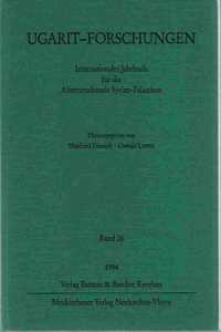 Ugarit-Forschungen. Internationales Jahrbuch Fur Die Altertumskunde Syrien-Palastinas (26)