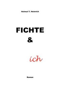 Fichte Und Ich