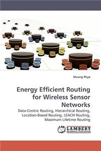 Energy Efficient Routing for Wireless Sensor Networks