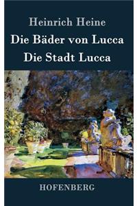 Bäder von Lucca / Die Stadt Lucca