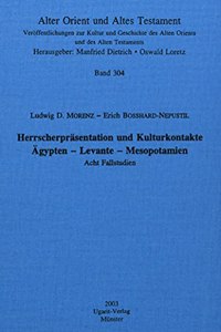 Herrscherprasentation Und Kulturkontakte