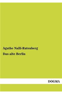 Das alte Berlin