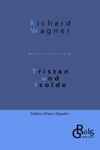 Tristan und Isolde