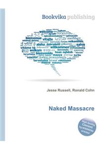 Naked Massacre