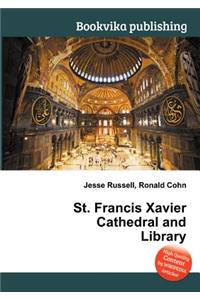 St. Francis Xavier Cathedral and Library
