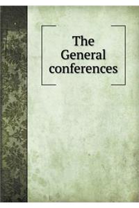 The General Conferences