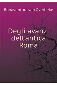 Degli avanzi dell'antica Roma