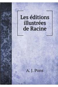 Les éditions illustrées de Racine