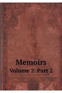 Memoirs Volume 2. Part 2