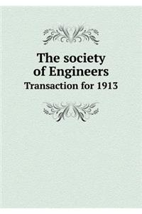 The society of Engineers Transaction for 1913