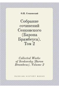 Collected Works of Senkovsky (Baron Brambeus). Volume 2