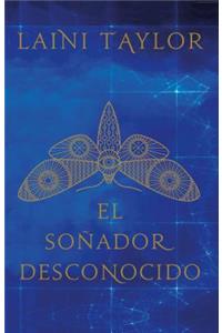 El Soñador Desconocido / Strange the Dreamer