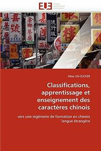 Classifications, Apprentissage Et Enseignement Des Caract�res Chinois