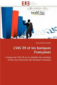 L'Ias 39 Et Les Banques Françaises