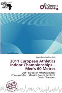 2011 European Athletics Indoor Championships - Men's 60 Metres
