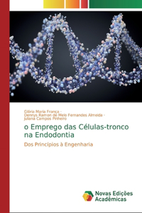 o Emprego das Células-tronco na Endodontia