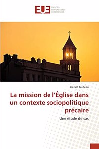 La mission de l'Église dans un contexte sociopolitique précaire